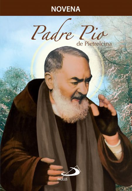 NOVENA PADRE PIO DE PIETRELCINA