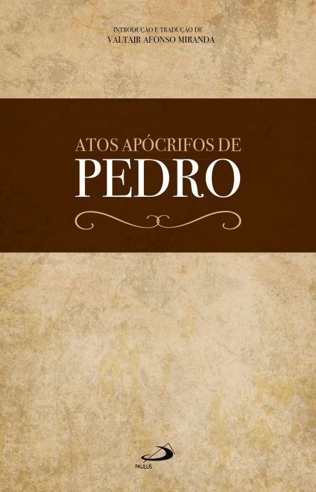 ATOS APÓCRIFOS DE PEDRO