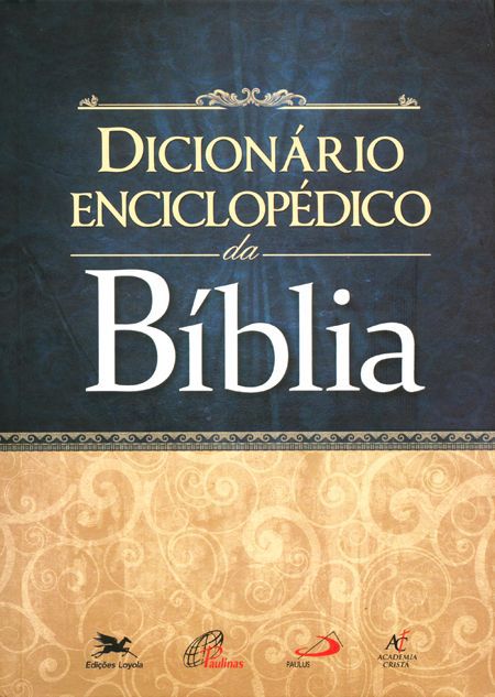 DICIONÁRIO ENCICLOPÉDICO DA BÍBLIA