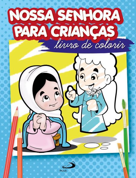 NOSSA SENHORA PARA CRIANÇAS