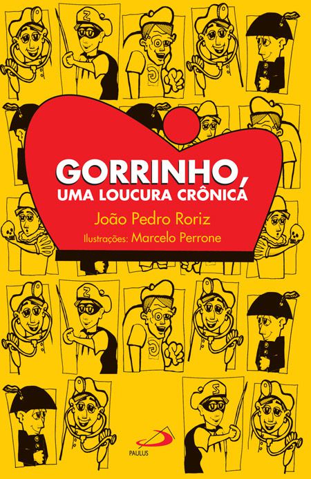 GORRINHO, UMA LOUCURA CRÔNICA