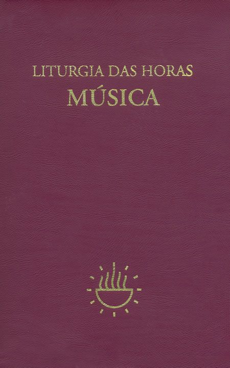 LITURGIA DAS HORAS - MÚSICA