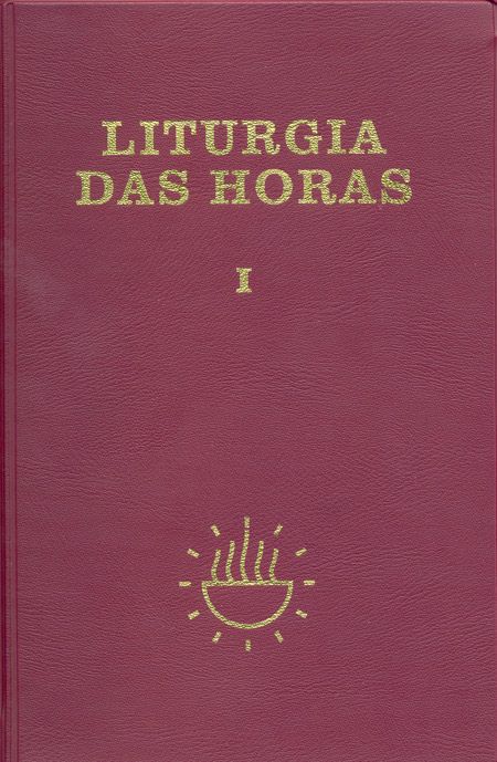 LITURGIA DAS HORAS - VOL. 1