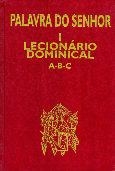 PALAVRA DO SENHOR I - LECIONÁRIO DOMINICAL A-B-C