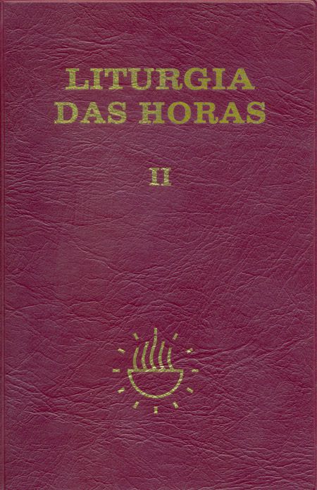 LITURGIA DAS HORAS - VOLUME II - ENCADERNADO - TEMPO DA QUARESMA TRÍDUO PASCAL TEMPO DA PÁSCOA - VOL