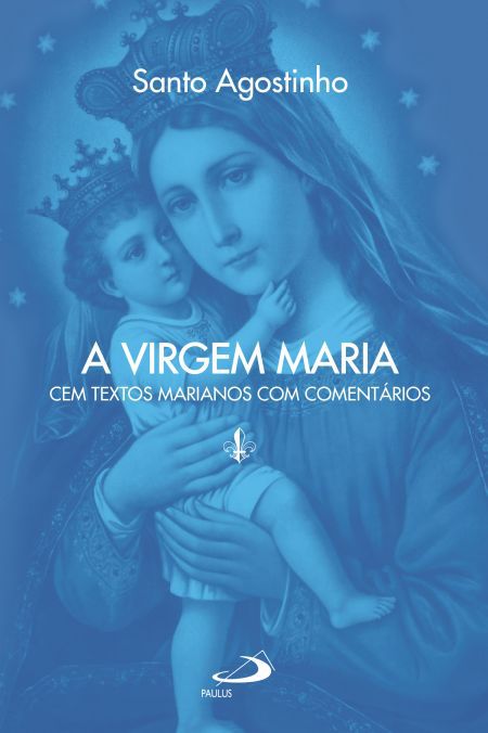 A VIRGEM MARIA