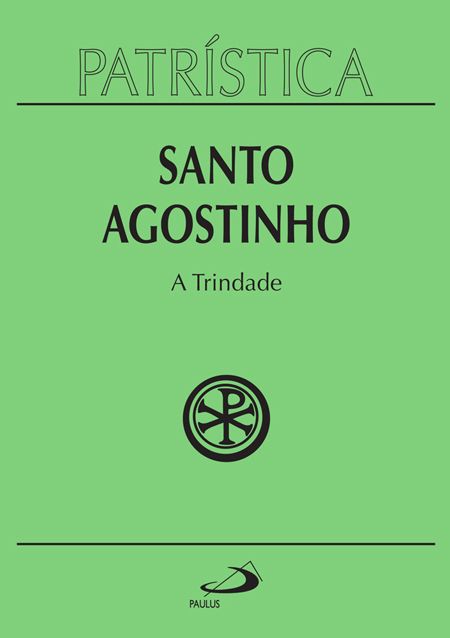 PATRÍSTICA - A TRINDADE - VOL. 7 - VOL. 7