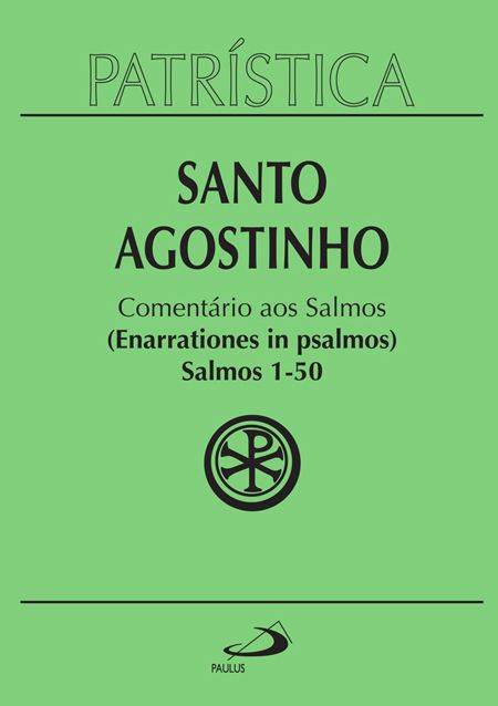 PATRÍSTICA - COMENTÁRIO AOS SALMOS (1-50) - VOL. 9/1 - VOL. 9