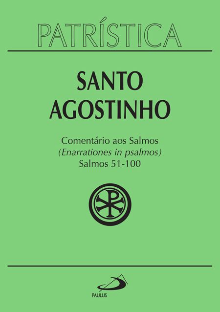 PATRÍSTICA - COMENTÁRIO AOS SALMOS (51-100) - VOL. 9/2