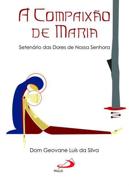 A COMPAIXÃO DE MARIA