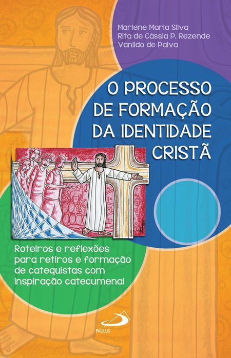 O PROCESSO DE FORMAÇÃO DA IDENTIDADE CRISTÃ