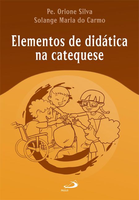 ELEMENTOS DE DIDÁTICA NA CATEQUESE