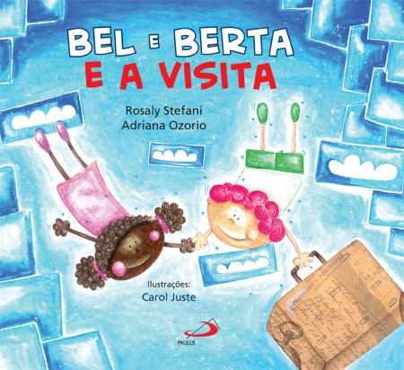 BEL E BERTA E A VISITA