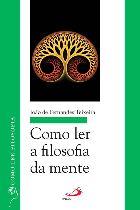 COMO LER A FILOSOFIA DA MENTE