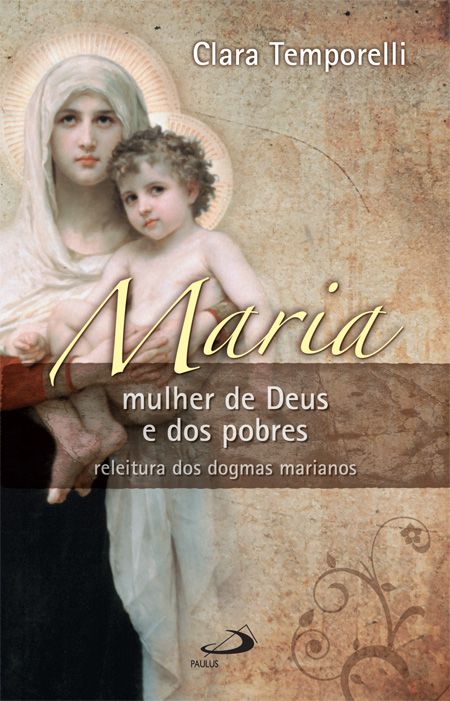 MARIA: MULHER DE DEUS E DOS POBRES