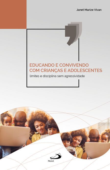 EDUCANDO E CONVIVENDO COM CRIANÇAS E ADOLESCENTES