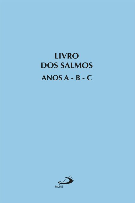 LIVRO DOS SALMOS ANOS A - B - C