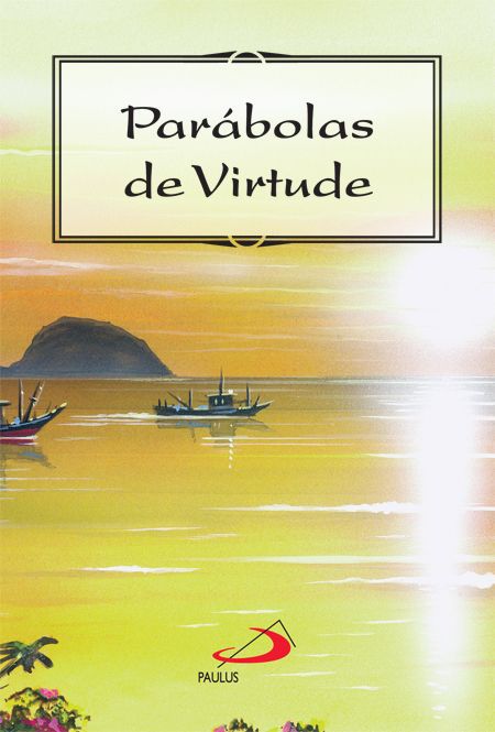 PARÁBOLAS DE VIRTUDE