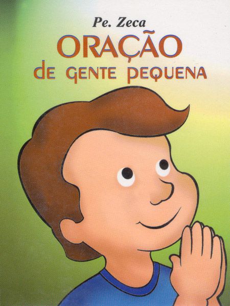 ORAÇÃO DE GENTE PEQUENA