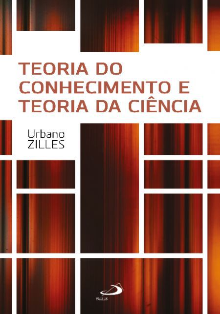 TEORIA DO CONHECIMENTO E TEORIA DA CIÊNCIA