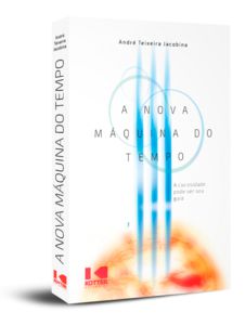 A NOVA MÁQUINA DO TEMPO