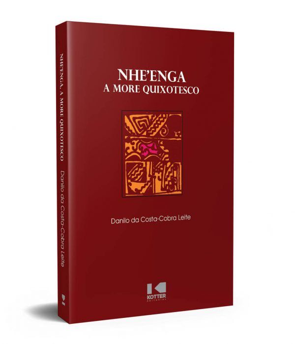 NHE’ENGA A MORE QUIXOTESCO