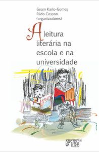 A LEITURA LITERÁRIA NA ESCOLA E NA UNIVERSIDADE