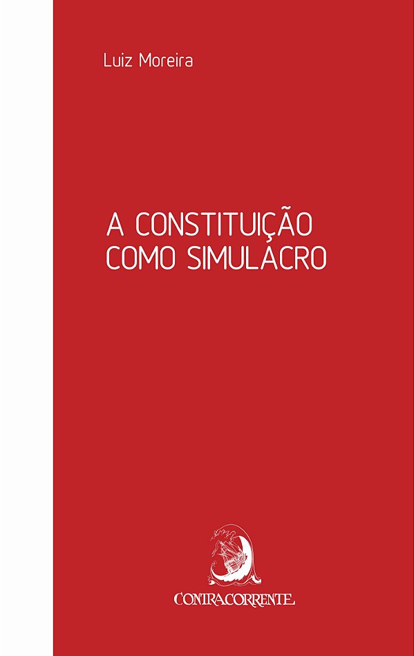 A CONSTITUIÇÃO COMO SIMULACRO