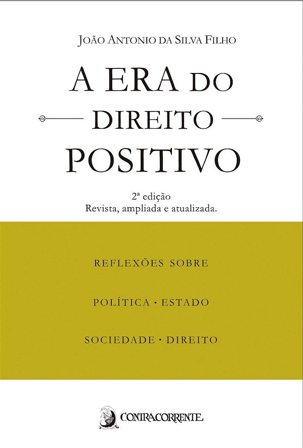 A ERA DO DIREITO POSITIVO