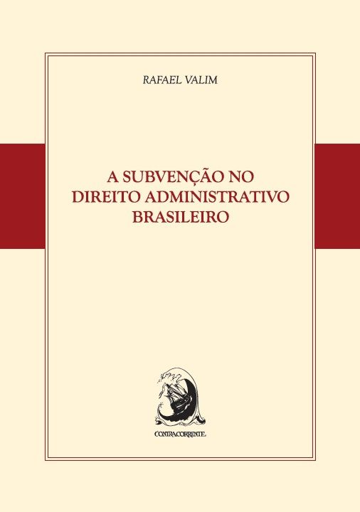 A SUBVENÇÃO NO DIREITO ADMINISTRATIVO BRASILEIRO