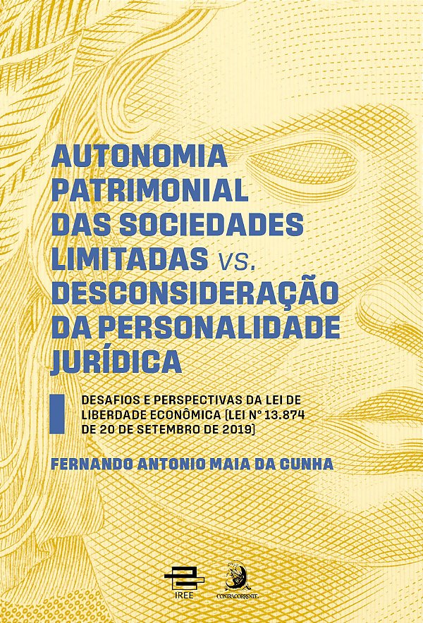 AUTONOMIA PATRIMONIAL DAS SOCIEDADES LIMITADAS VS. DESCONSIDERAÇÃO DA PERSONALIDADE JURÍDICA: DESAFI