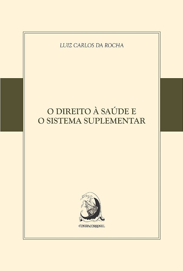 O DIREITO À SAÚDE E O SISTEMA SUPLEMENTAR