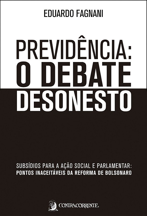 PREVIDÊNCIA: O DEBATE DESONESTO
