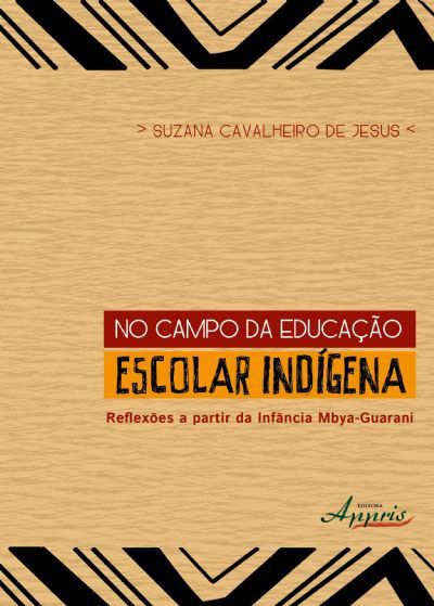 NO CAMPO DA EDUCAÇÃO ESCOLAR INDÍGENA