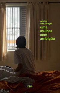 UMA MULHER SEM AMBIÇÃO