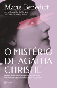 O MISTÉRIO DE AGATHA CHRISTIE