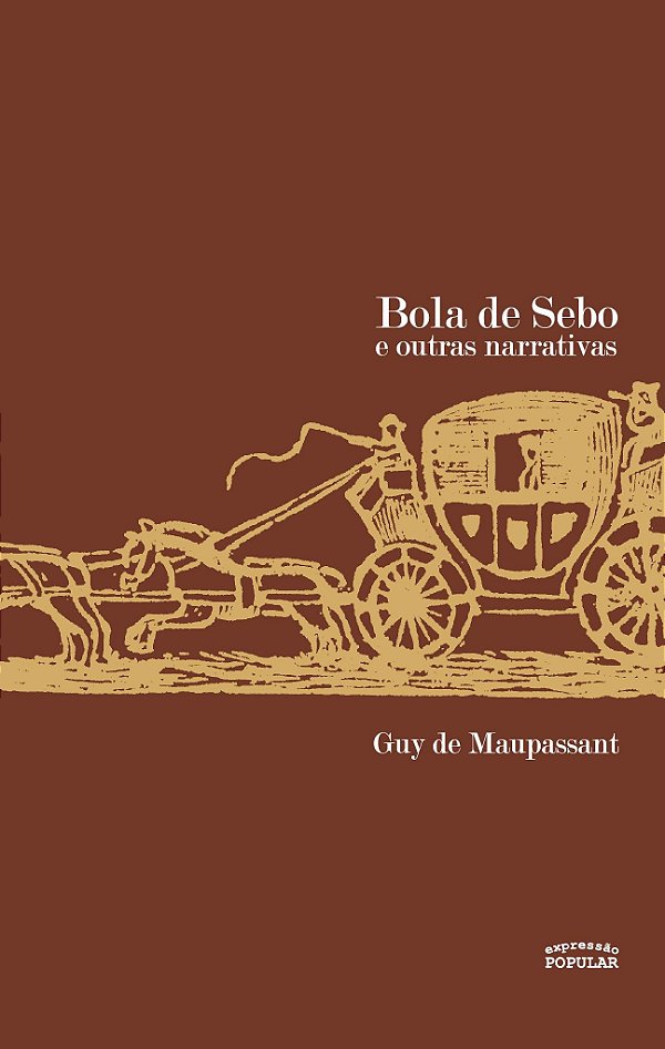 BOLA DE SEBO E OUTRAS NARRATIVAS