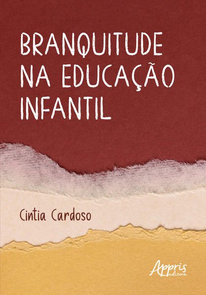 BRANQUITUDE NA EDUCAÇÃO INFANTIL
