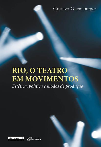 RIO, O TEATRO EM MOVIMENTOS