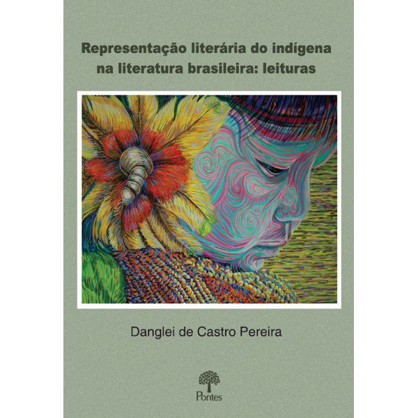 REPRESENTAÇÃO LITERÁRIA DO INDÍGENA NA LITERATURA BRASILEIRA