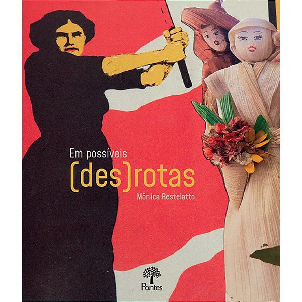 EM POSSÍVEIS (DES)ROTAS