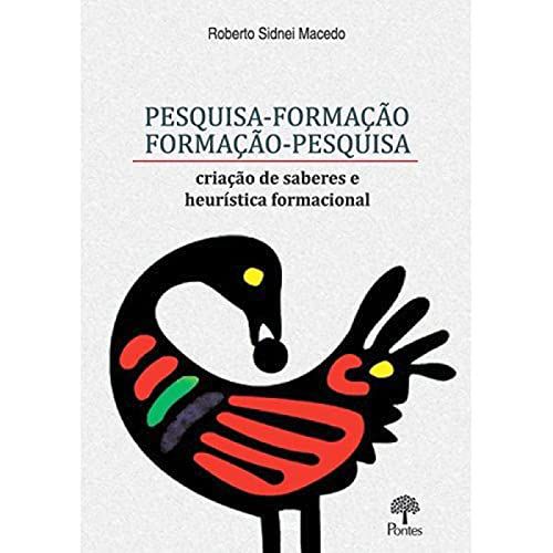 PESQUISA-FORMAÇÃO, FORMAÇÃO-PESQUISA
