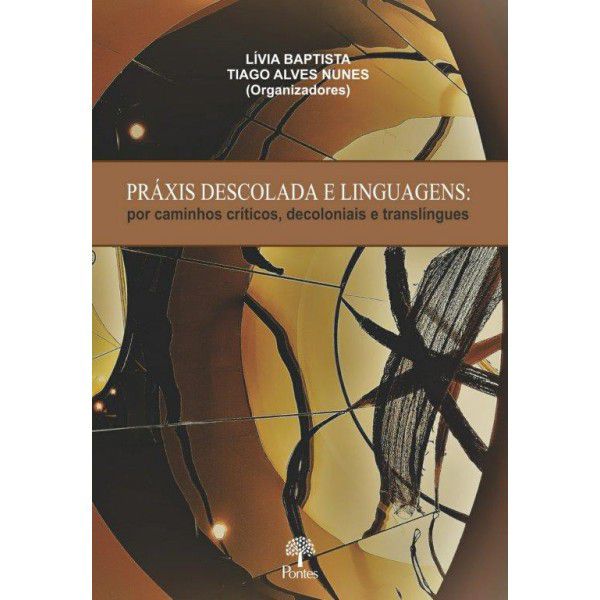 PRÁXIS DESCOLADA E LINGUAGENS