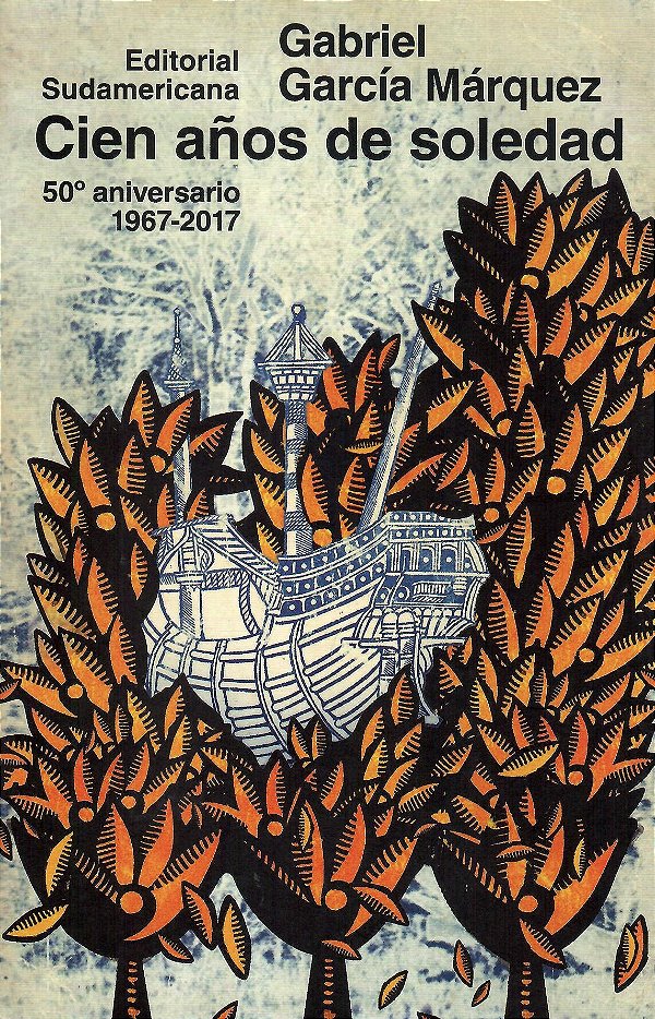 CIEN AÑOS DE SOLEDAD (50º ANIVERSARIO 1967-2017)