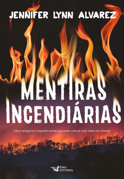 MENTIRAS INCENDIÁRIAS