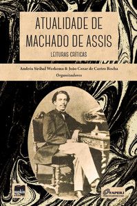 ATUALIDADE DE MACHADO DE ASSIS
