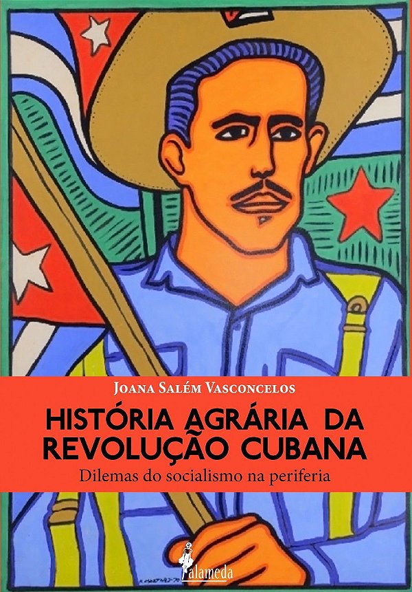 HISTÓRIA AGRÁRIA DA REVOLUÇÃO CUBANA