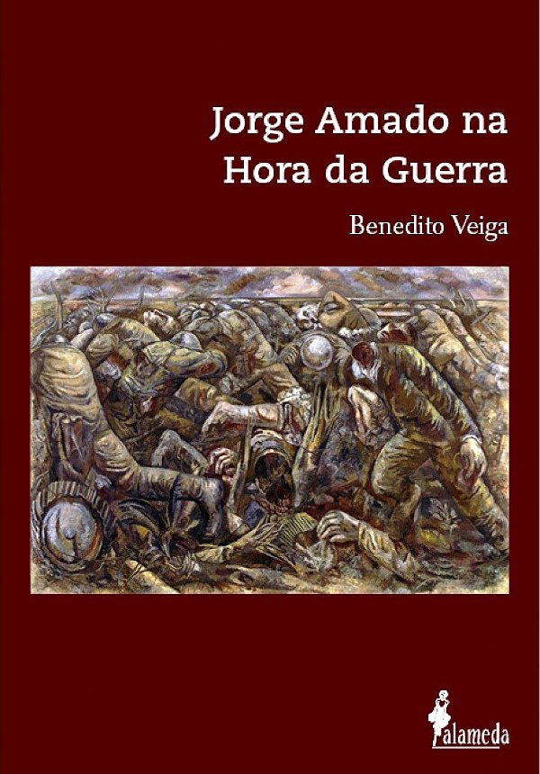 JORGE AMADO NA HORA DA GUERRA