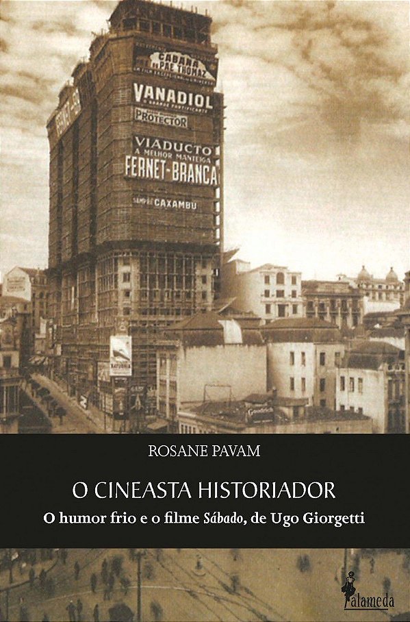 O CINEASTA HISTORIADOR