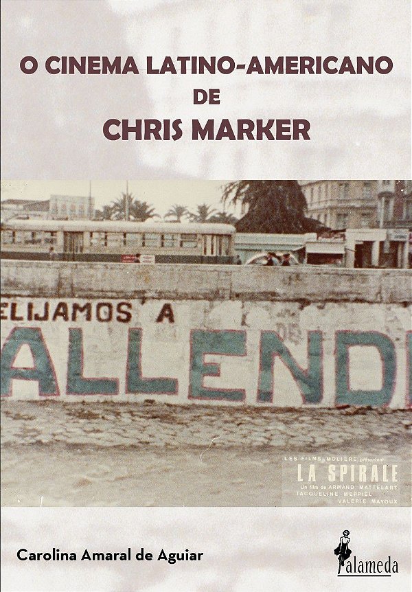 O CINEMA LATINO-AMERICANO DE CHRIS MARKER